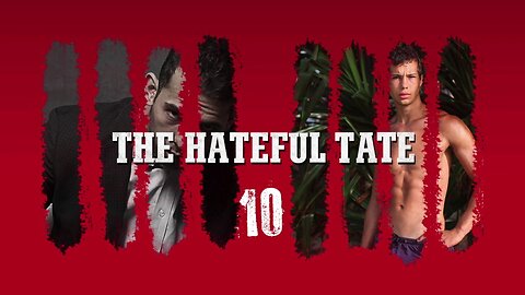 THE HATEFUL TATE EPISODE 10
