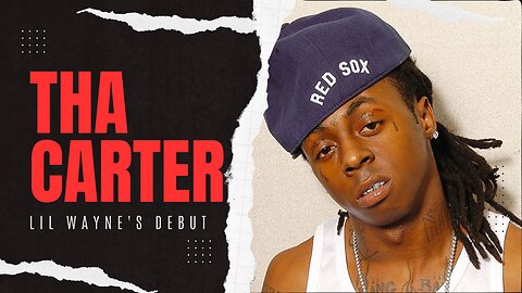 Lil Wayne's Debut: Tha Carter