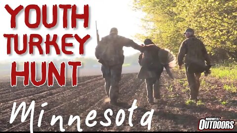 Youth Minnesota Turkey Hunt