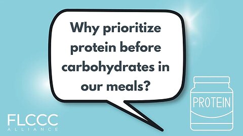 Why prioritize protein before carbohydrates in our meals?