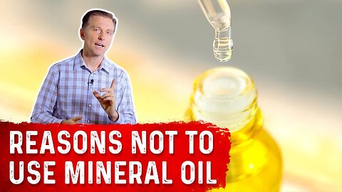 The Side Effects of Mineral Oil – Dr. Berg