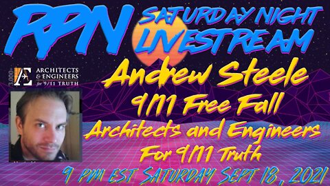 Andrew Steele from Architects & Engineers for 9/11 Truth on Sat. Night Livestream