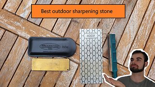 The best Outdoor sharpening stone!!