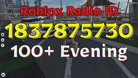 Evening Roblox Radio Codes/IDs