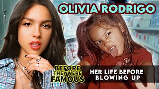 Olivia Rodrigo | Before They Were Famous | From Bizaardvark To Spotify Records