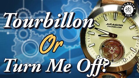 A Tourbillon You Don't Have To Sell A Kidney To Buy! Aragon Anti-Gravity Tourbillon Review