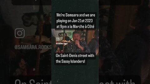 We’re Samsara and we are playing on Jan 21st 2023 at 9pm at La Marche à Côté on Saint-Denis with …