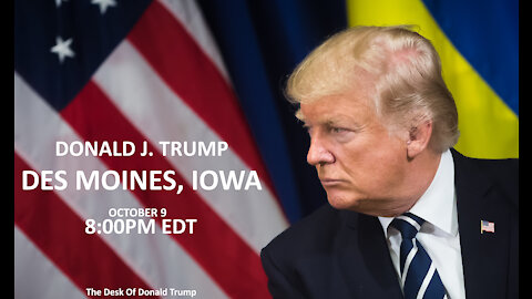 Donald J. Trump Rally in Des Moines, Iowa - 10/9/21