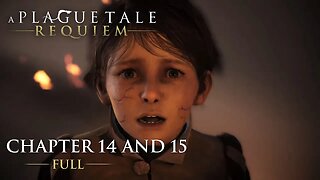 A Plague Tale: Requiem PS5 Gameplay Chapter 14 AND 15 | FULL