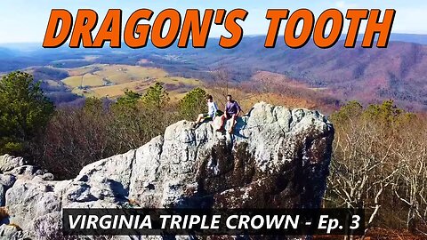 Backpacking to DRAGON'S TOOTH \ BEST Campsites on the N. Mnt. Trail - Virginia Triple Crown Part 3