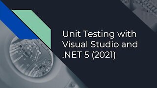 Testing with Visual Studio and .NET 5