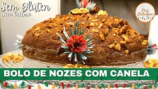 🎅🏻 Bolo de Nozes com Canela - Sem Glúten e Sem Lactose