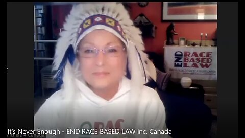 It's Never Enough - END RACE BASED LAW inc. Canada