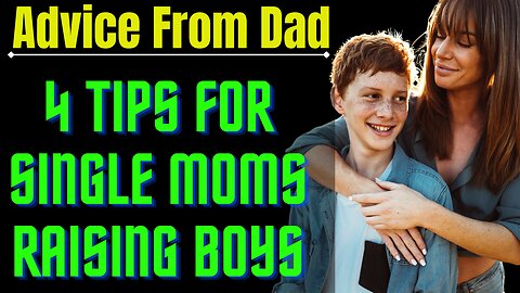 4 Tips For Single Moms Raising Boys