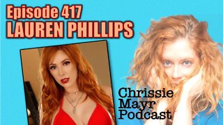 CMP 417 - Lauren Phillips - Ultimate Ginger, Adult Film Star, OnlyFans vs. Pro Talent, Boob Shaming