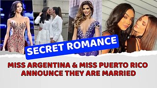 Miss Argentina and Miss Puerto Rico announce they are married after secret romance