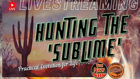 Hunting the Sublime - Live with Cambell and Lorenzo