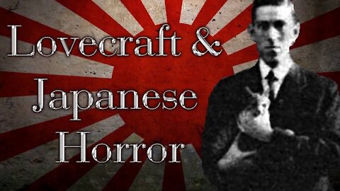 Lovecraft & Japan「 H・P・ラブクラフト」| Arkham Reporter