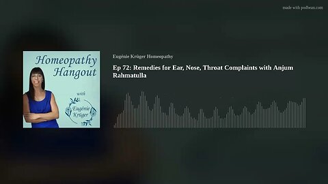 Ep 72: Remedies for Ear, Nose, Throat Complaints with Anjum Rahmatulla