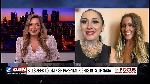 IN FOCUS: Bills Seeking to Diminish Parental Rights in CA with Freedom Angels Denise & Tara - OAN