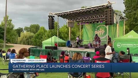 ONE GAS CONCERT SERIES RETURN TO THE GATHERING PLACE