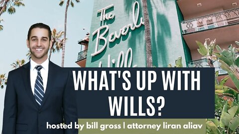 Why Wills Aren't The Best Option | with Attorney Liran Aliav