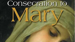 Consecration to Mary (Conference in 5 Parts, Fr. Helmuts Libietis)