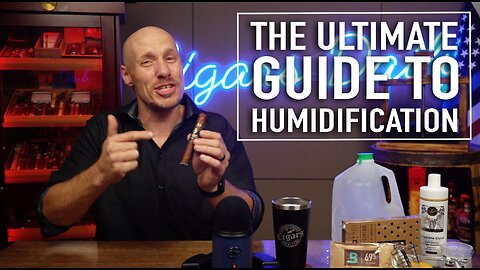 The Ultimate Guide to Cigar Humidification: Everything You Need To Know