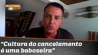 Leo Dias detona a cultura do cancelamento