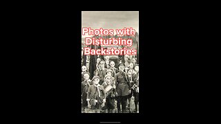 Photos with disturbing backstories