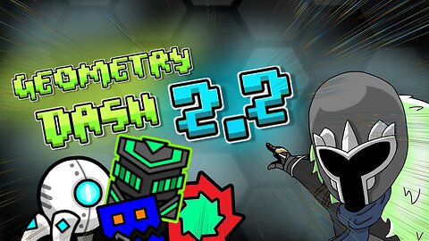 Geometry Dash 2.2