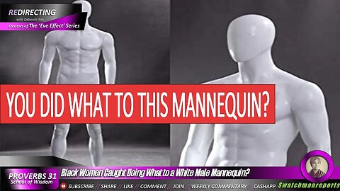 Black Women Caught Doing What to a White Male Mannequin?