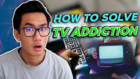 How I Manage to Control my TV Addiction | Andy Mai