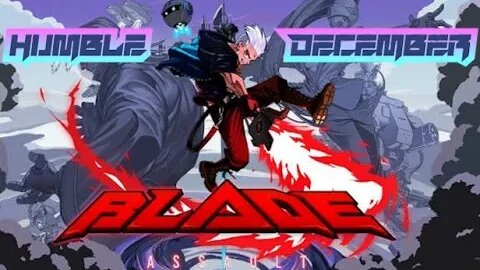 Humble December: Blade Assault #9 - Routine