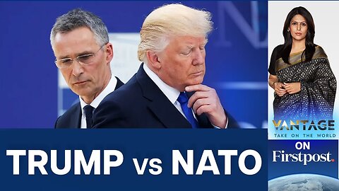 Trump Encourages Attack on NATO Allies - Vantage with Palki Sharma