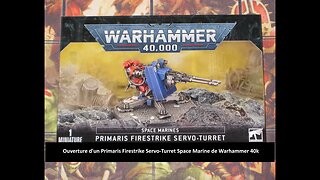 #wargaming Ouverture d'un Primaris Firestrike Servo-Turret Space Marine de Warhammer 40k