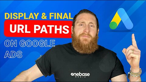 Discover How Display Paths & Final URLs Impact Your Ads!