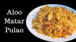 Aloo matar pulao || Vegetable rice