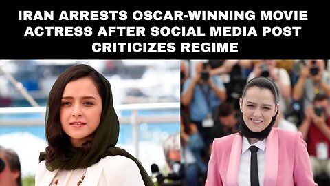 Iran arrests Oscar-winning movie actress after social media post criticizes regime