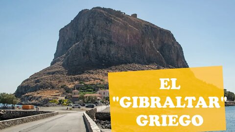 Monemvasía - El "Gibraltar" o el "monte Saint Michel" griego
