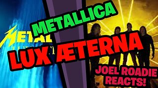 Metallica: Lux Æterna (Official Music Video) - Roadie Reacts