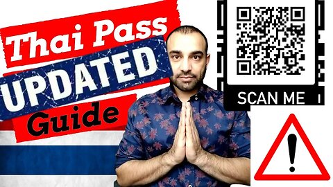 Thailand Pass UPDADE: Step by step Complete Guide - What not to do