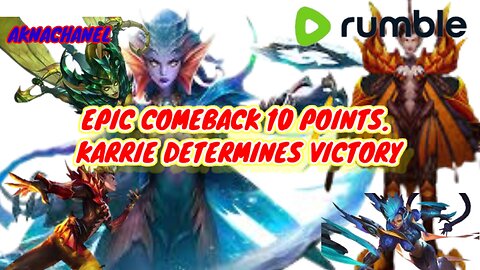 EPIC COMEBACK 10 POINTS. KARRIE DETERMINES VICTORY // MOBILE LEGEND BANG BANG