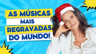 As 10 Músicas Mais Regravadas de Todos os Tempos