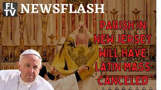 Parish in New Jersey Will Have Latin Mass Canceled...