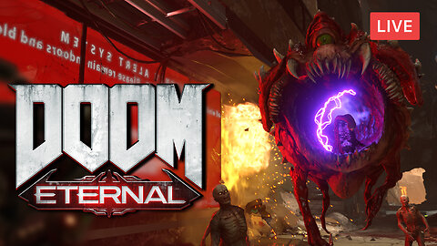 THIS IS MORE CHALLNEGING THAN I THOUGHT :: DOOM Eternal :: BLASTING SH*T {18+}