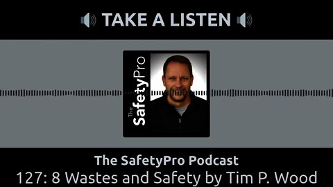Episode 127: 8 Wastes and Safety