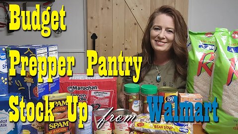 $60 Budget Prepper Pantry Stock Up from Walmart ~ Stock Up NOW!!