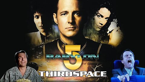 Babylon 5 - "Thirdspace" - Movie Reaction