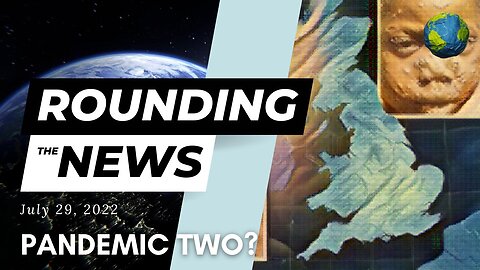 Pandemic Two? - Rounding the News